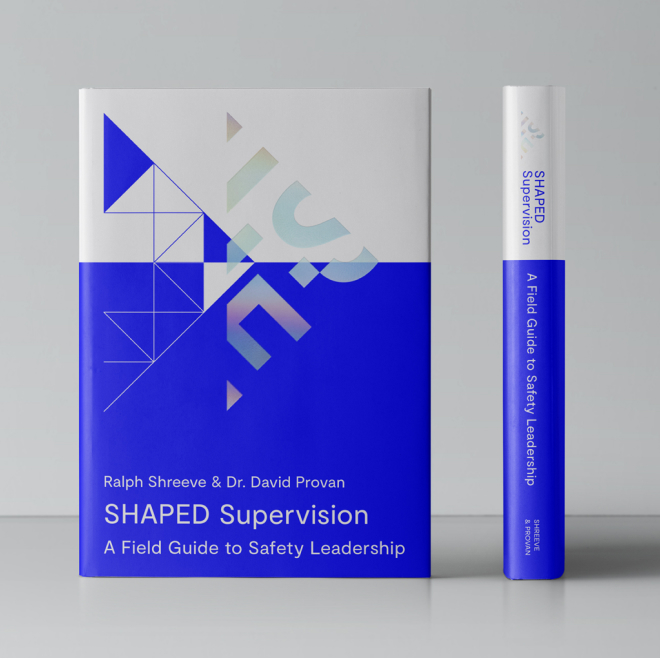 SHAPED Supervision: A Field Guide to Safety Leadership – Book